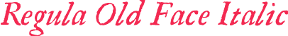 Regula Old Face Italic